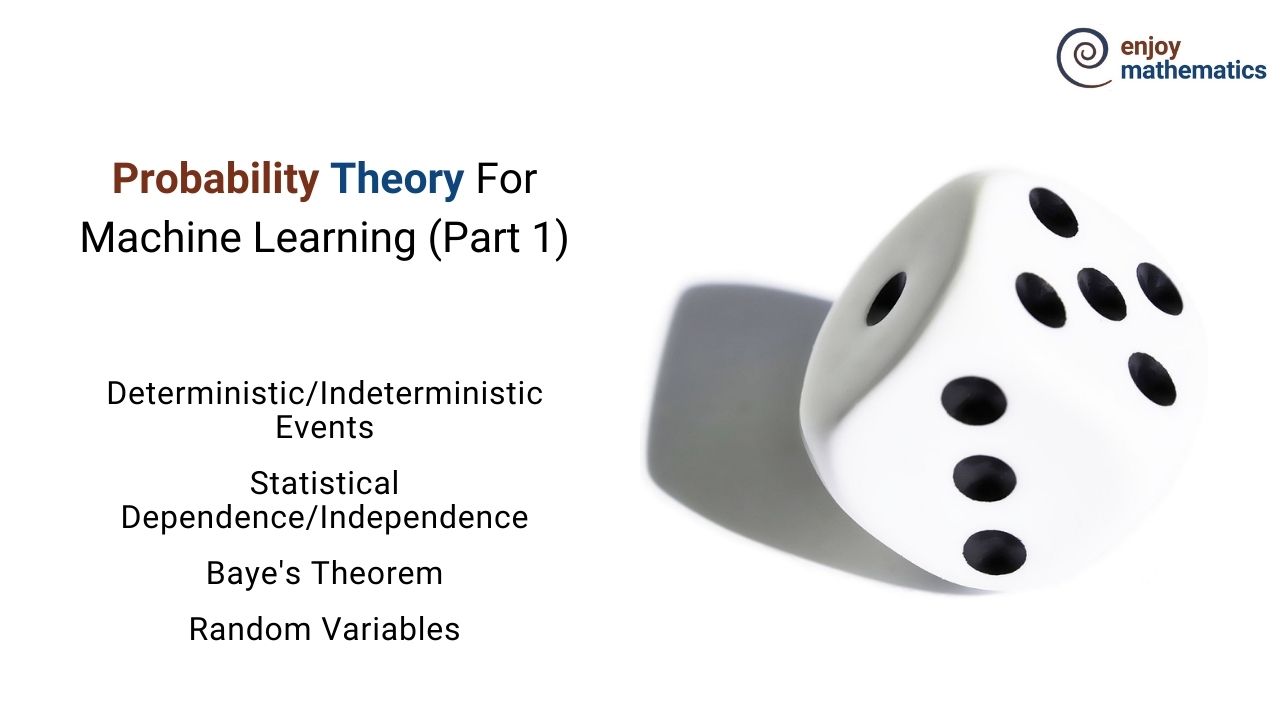 Probability Theory For Machine Learning (Part 1)